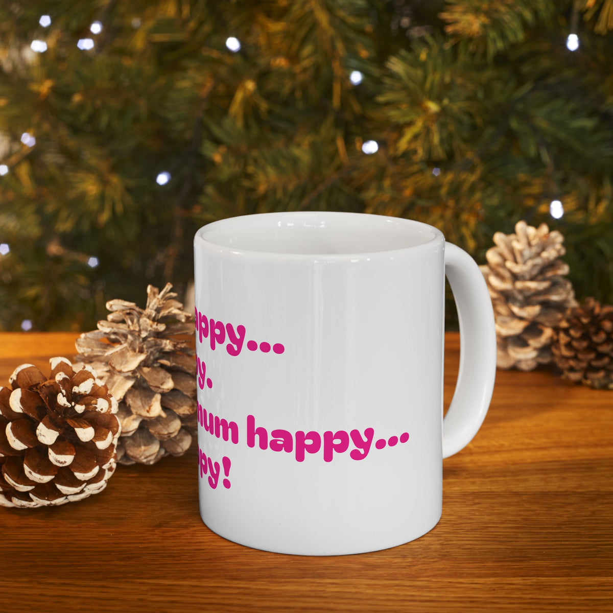 If Mama's Not Happy Funny Pink Typography Mug | Ceramic Coffee Cup
