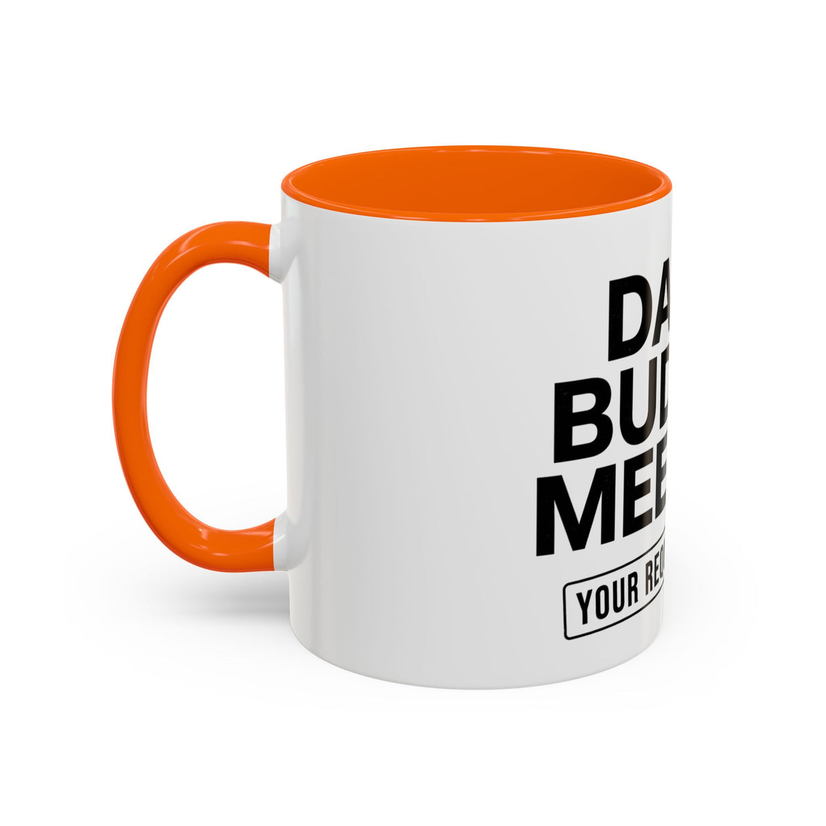 Dad's Funny Budget Meeting Mug | Accent Coffee Mug, 11/15oz