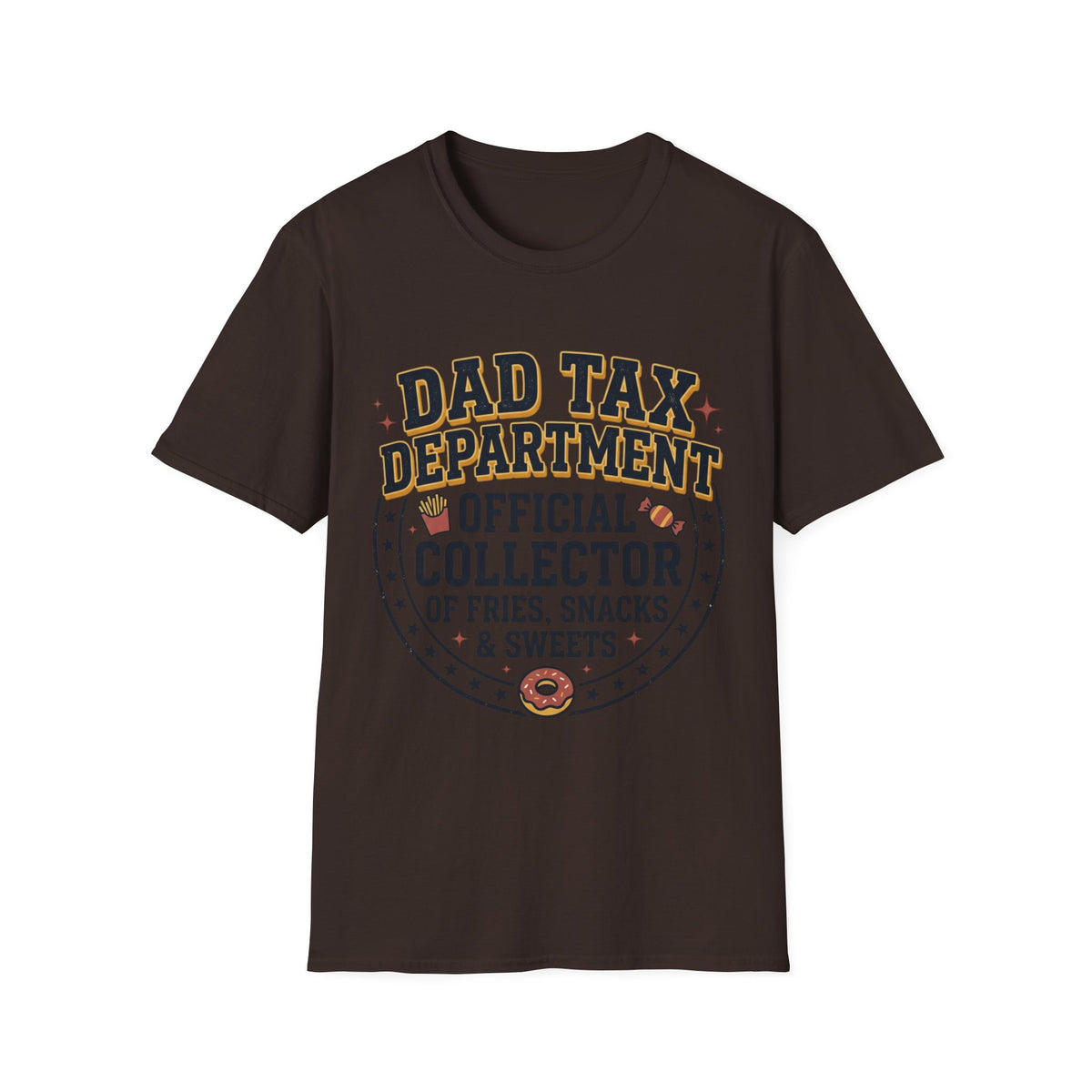 Dad Tax Department Official Collector of Fries Snacks & Sweets T-Shirt