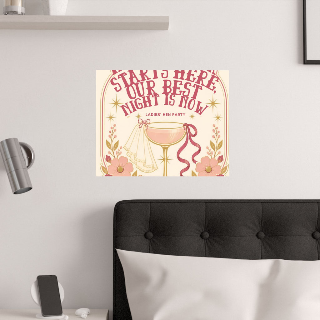 Hen Party Satin Poster — “Her Forever Starts Here, Our Best Night Is Now” Bridal Shower Wall Art