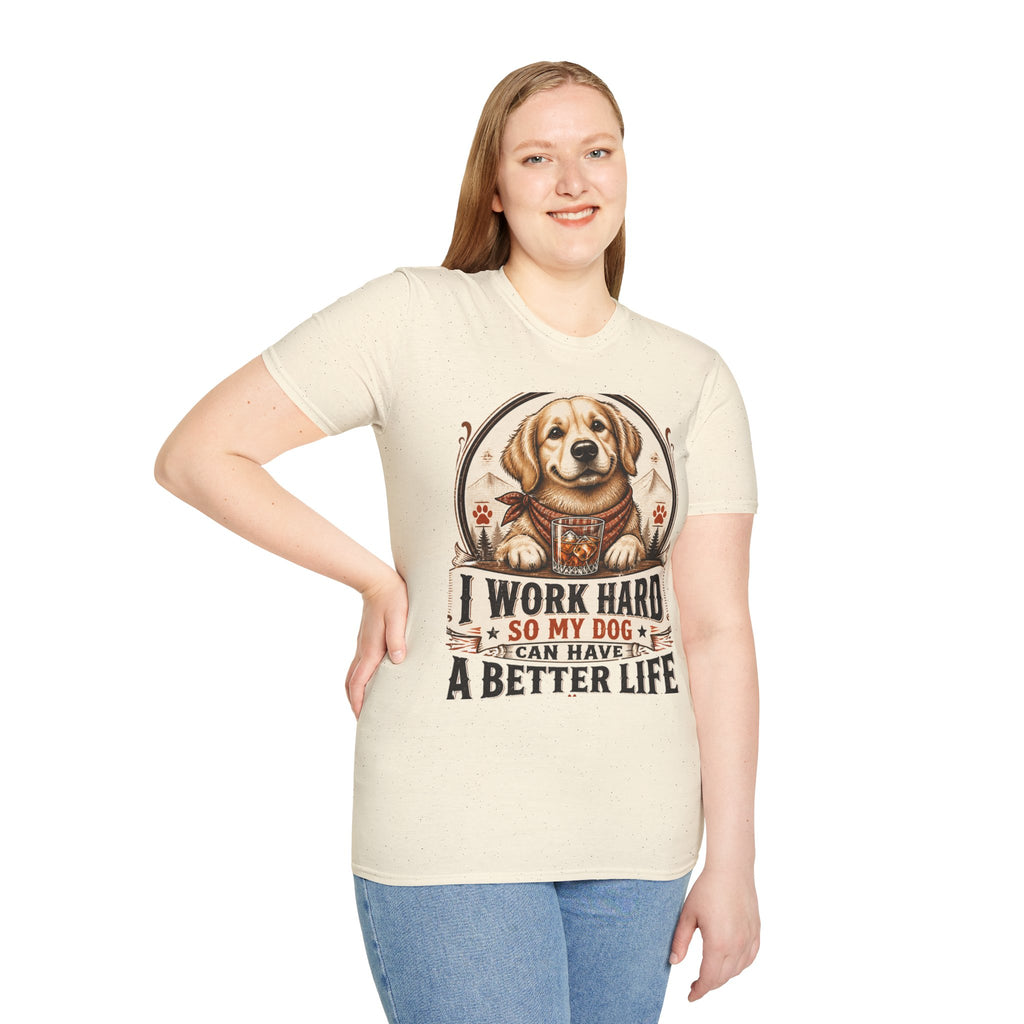 I Work Hard So My Dog Can Have A Better Life T-Shirt | Golden Retriever Dog Tee