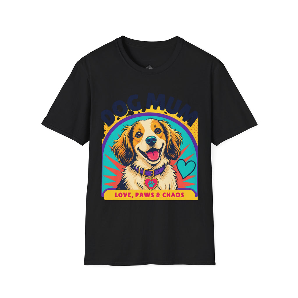 Dog Mum T-Shirt | Cute Happy Dog Illustration, Love Paws & Chaos