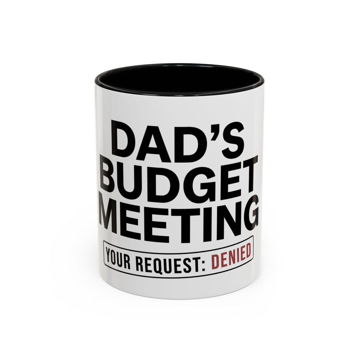 Dad's Funny Budget Meeting Mug | Accent Coffee Mug, 11/15oz