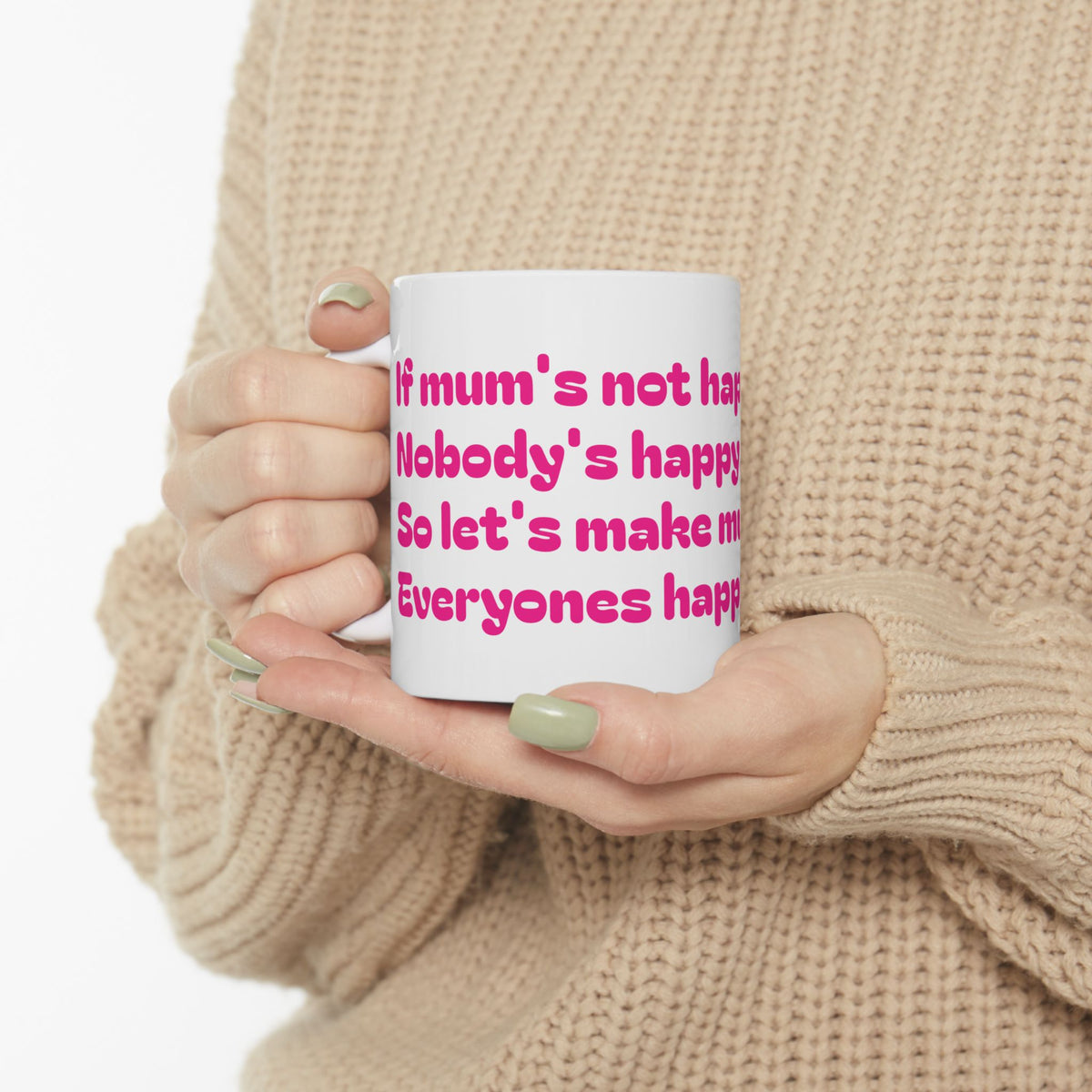 If Mama's Not Happy Funny Pink Typography Mug | Ceramic Coffee Cup