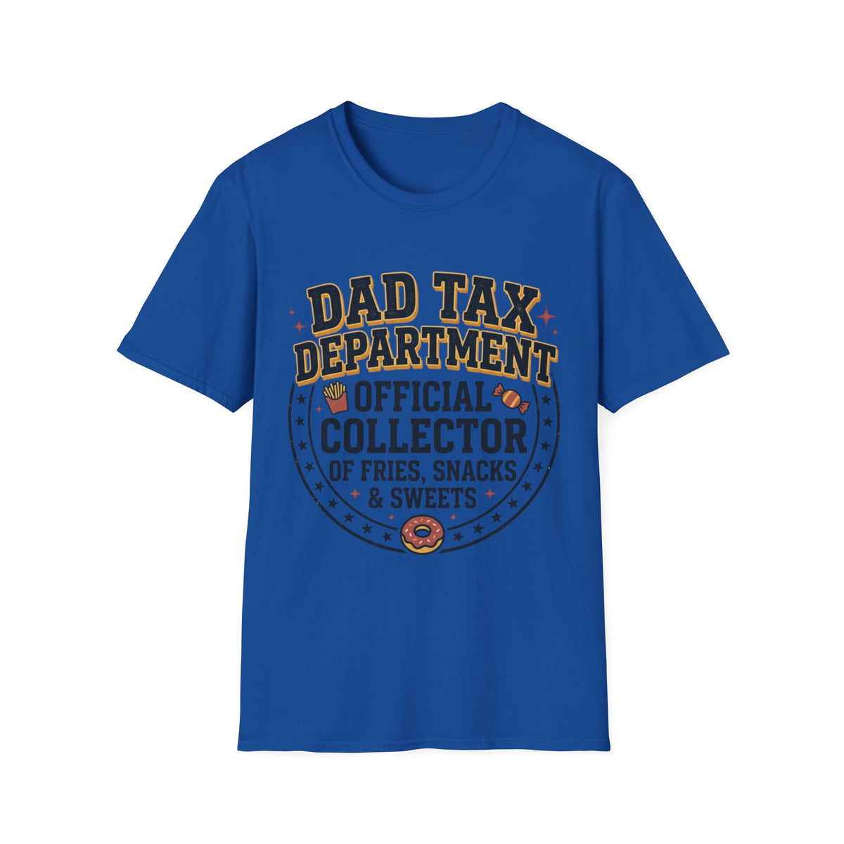 Dad Tax Department Official Collector of Fries Snacks & Sweets T-Shirt