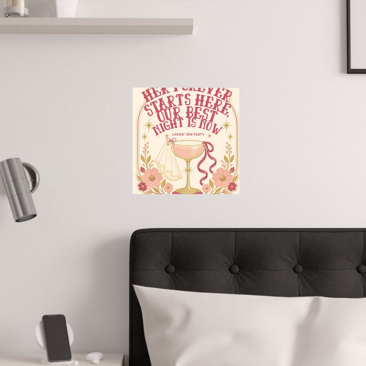 Hen Party Satin Poster — “Her Forever Starts Here, Our Best Night Is Now” Bridal Shower Wall Art