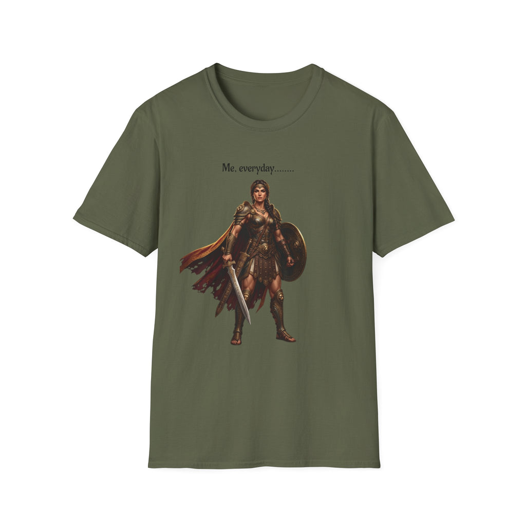Warrior Lady T-Shirt — "Me, everyday..." Feminine Fantasy Graphic Tee