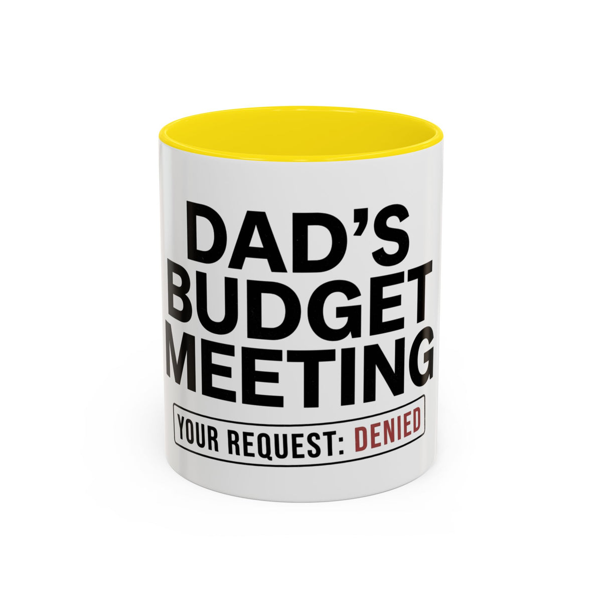 Dad's Funny Budget Meeting Mug | Accent Coffee Mug, 11/15oz