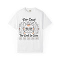 Too Cool to Care Cat T-Shirt — Crowned Tabby Graphic Tee (Gift for Cat Lovers)