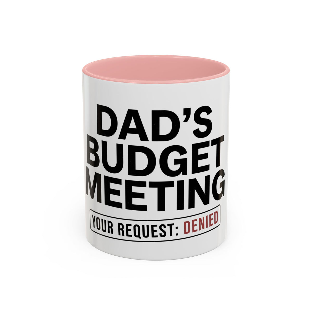 Dad's Funny Budget Meeting Mug | Accent Coffee Mug, 11/15oz