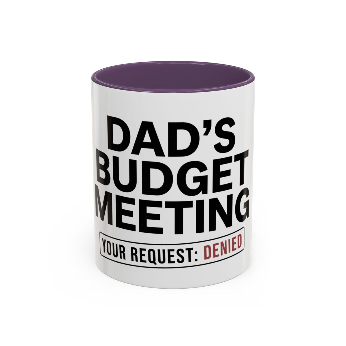Dad's Funny Budget Meeting Mug | Accent Coffee Mug, 11/15oz