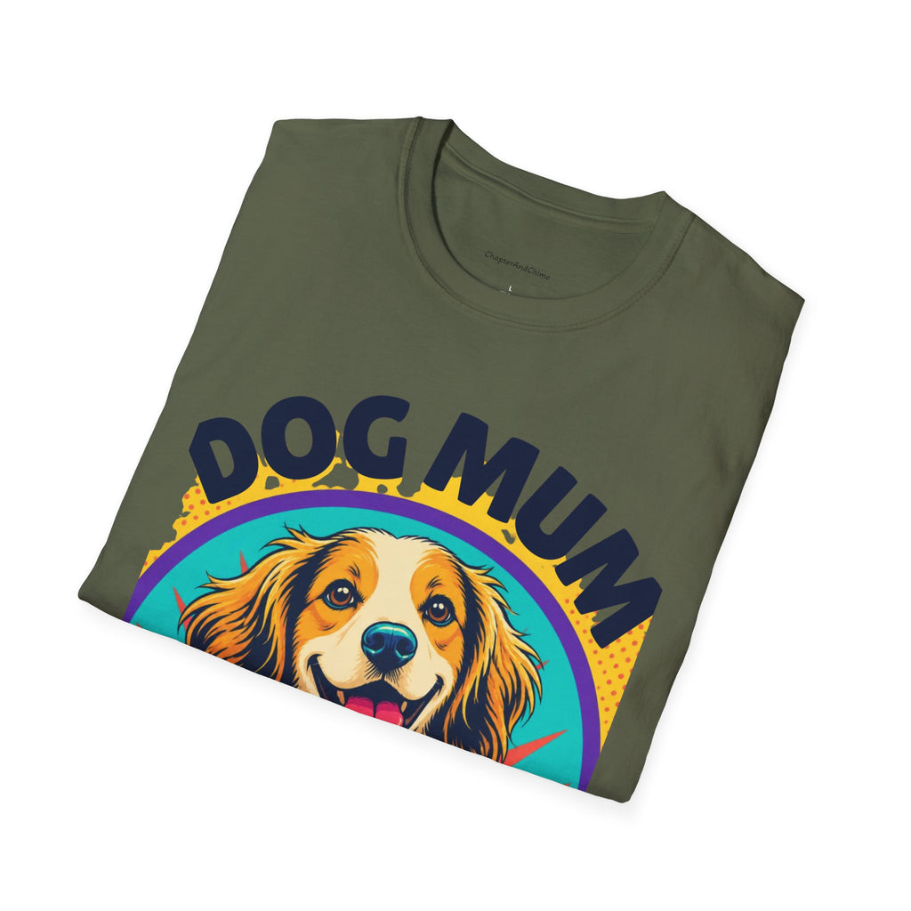 Dog Mum T-Shirt | Cute Happy Dog Illustration, Love Paws & Chaos