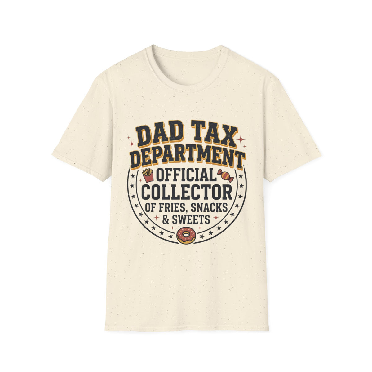 Dad Tax Department Official Collector of Fries Snacks & Sweets T-Shirt
