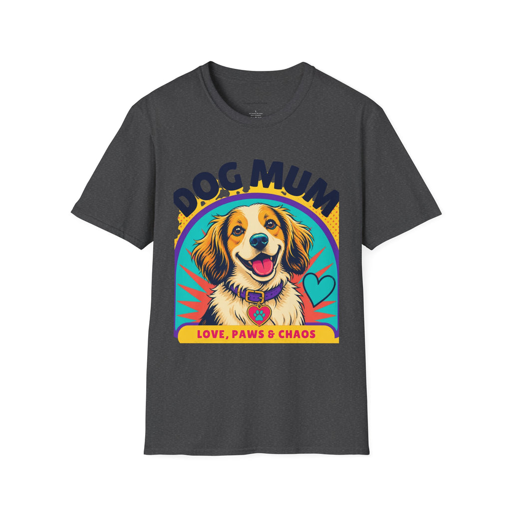 Dog Mum T-Shirt | Cute Happy Dog Illustration, Love Paws & Chaos