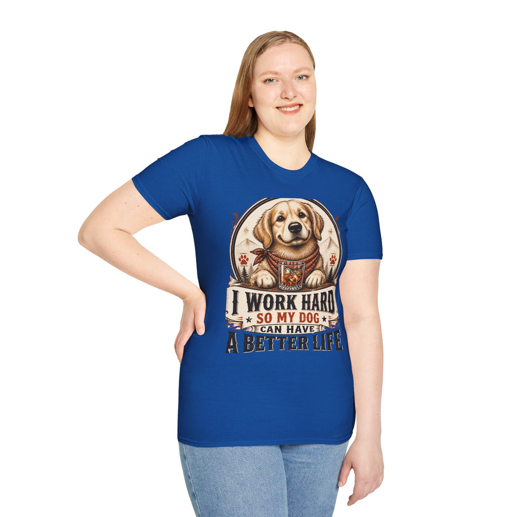 I Work Hard So My Dog Can Have A Better Life T-Shirt | Golden Retriever Dog Tee