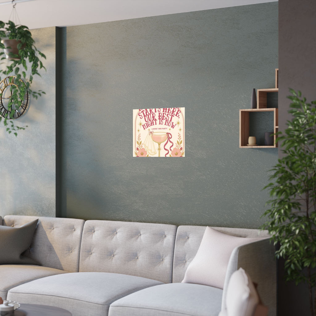 Hen Party Satin Poster — “Her Forever Starts Here, Our Best Night Is Now” Bridal Shower Wall Art