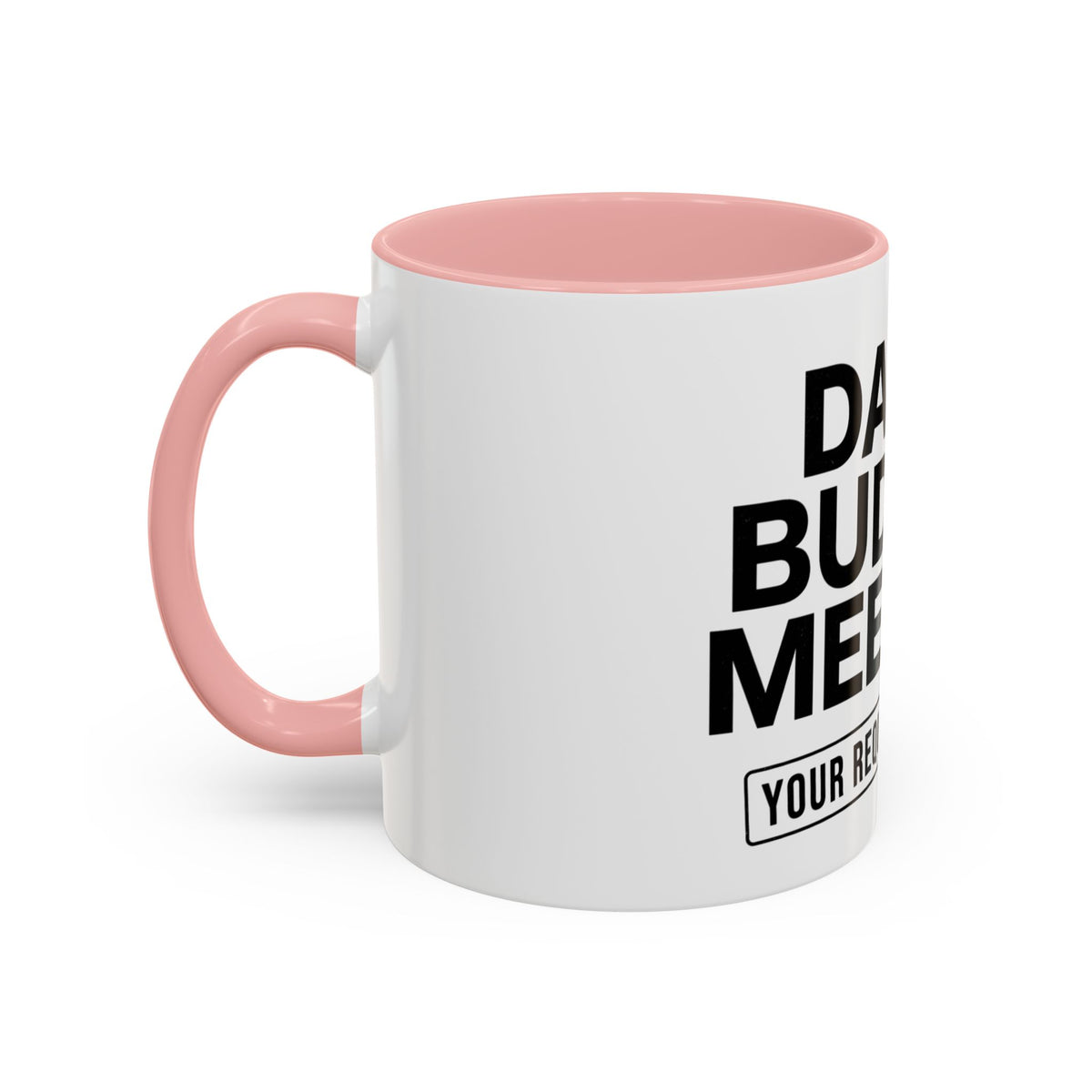 Dad's Funny Budget Meeting Mug | Accent Coffee Mug, 11/15oz