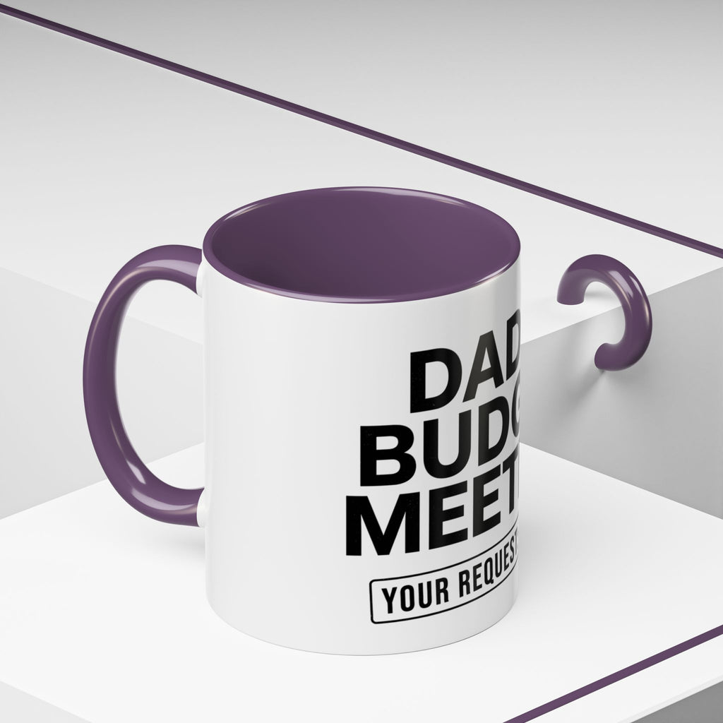 Dad's Funny Budget Meeting Mug | Accent Coffee Mug, 11/15oz