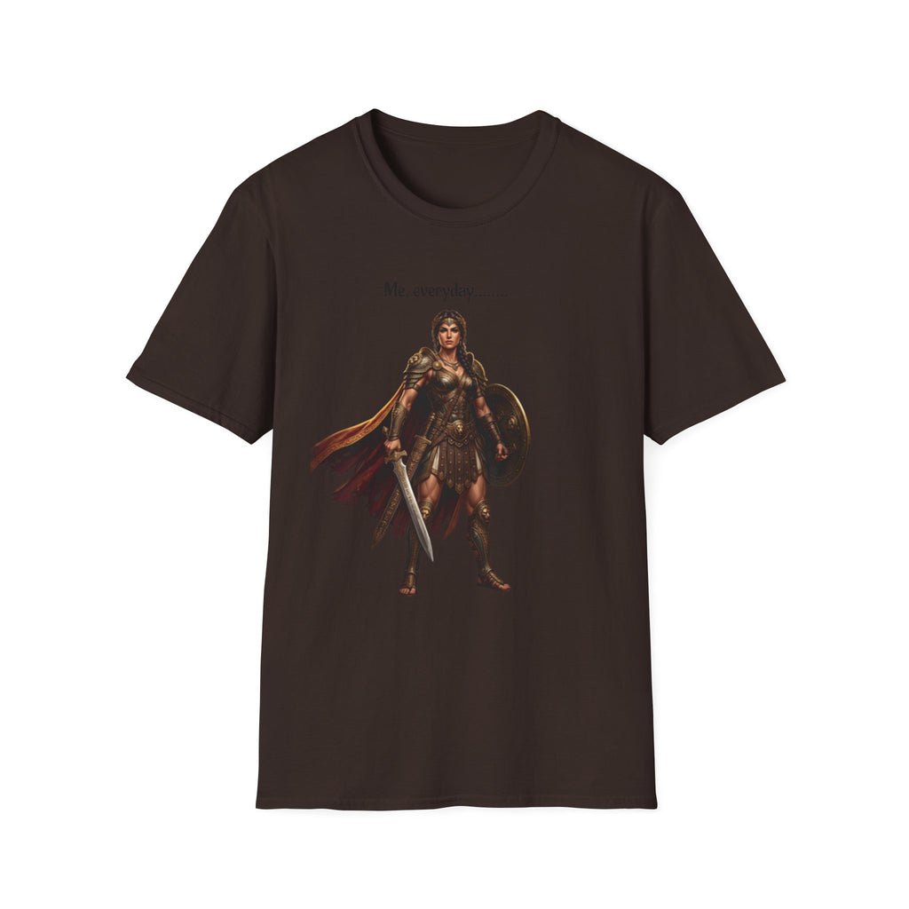 Warrior Lady T-Shirt — "Me, everyday..." Feminine Fantasy Graphic Tee
