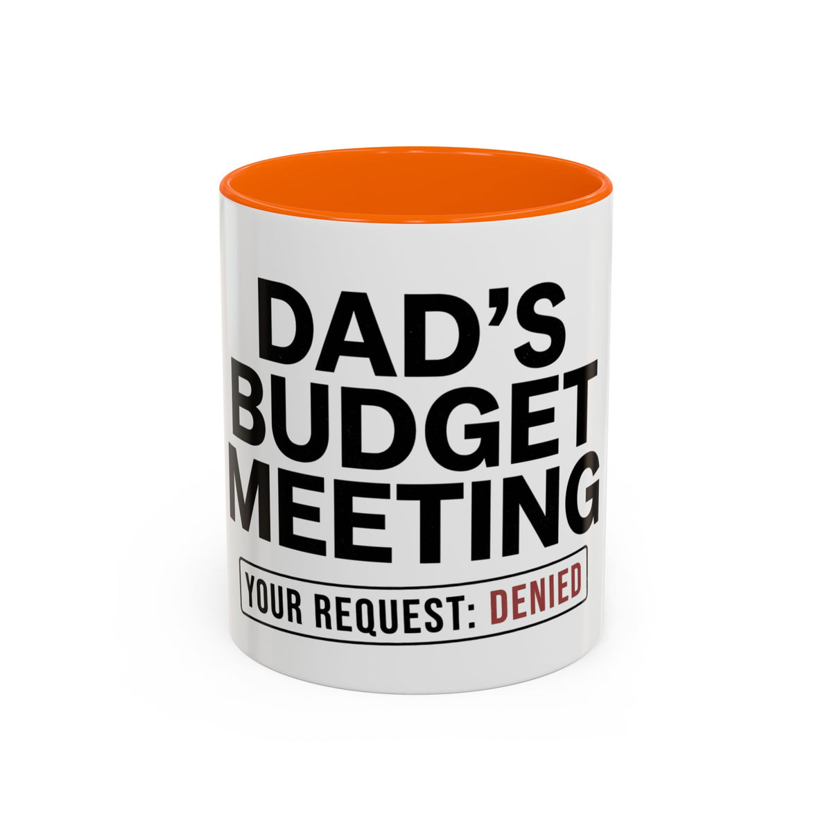 Dad's Funny Budget Meeting Mug | Accent Coffee Mug, 11/15oz